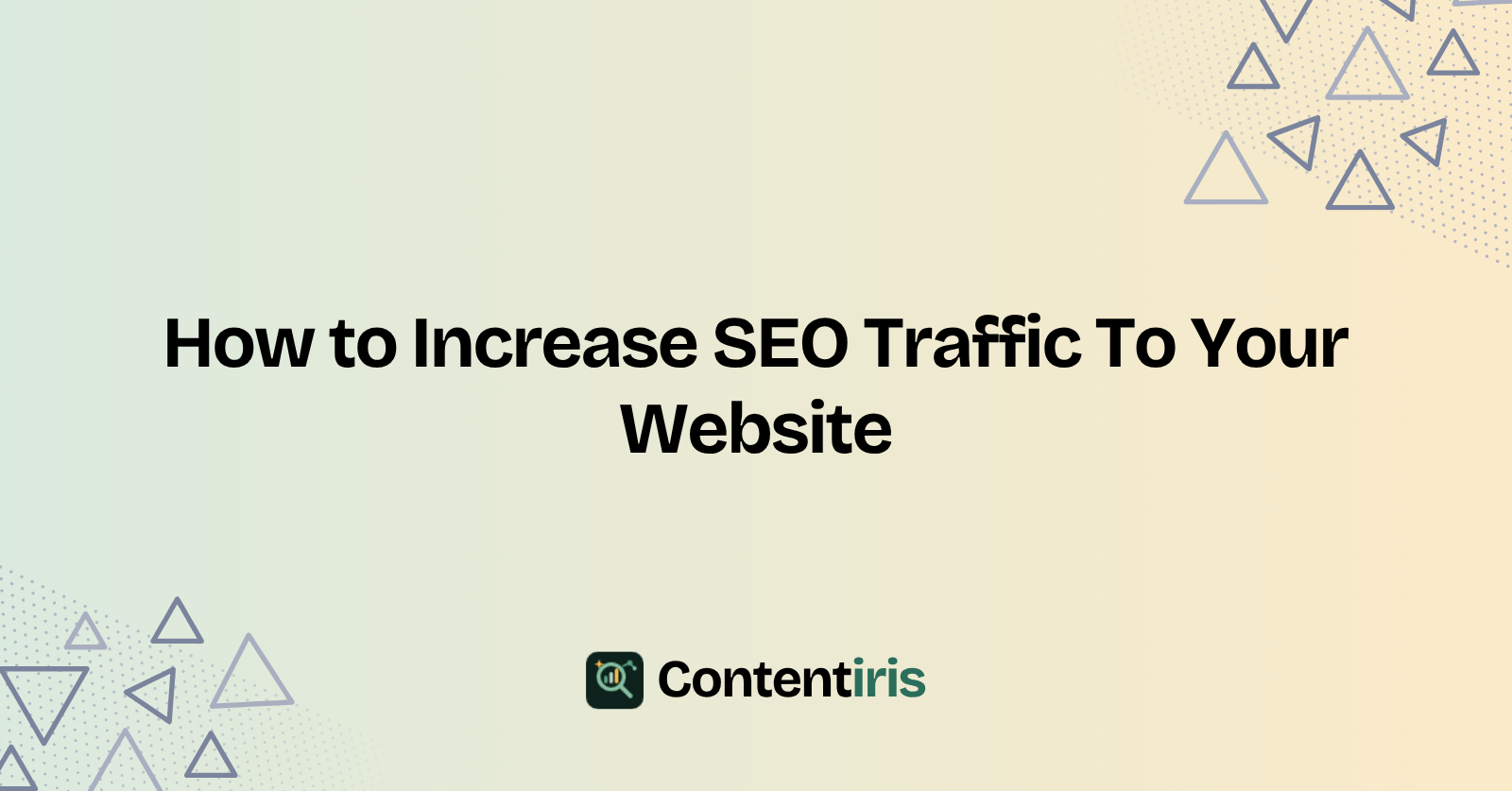 How to Increase SEO Traffic To Your Website