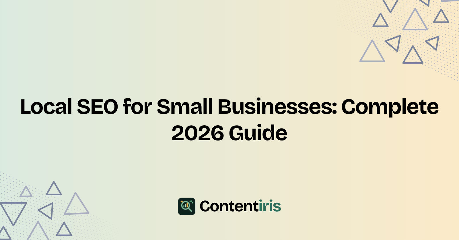Local SEO for Small Businesses: Complete 2026 Guide