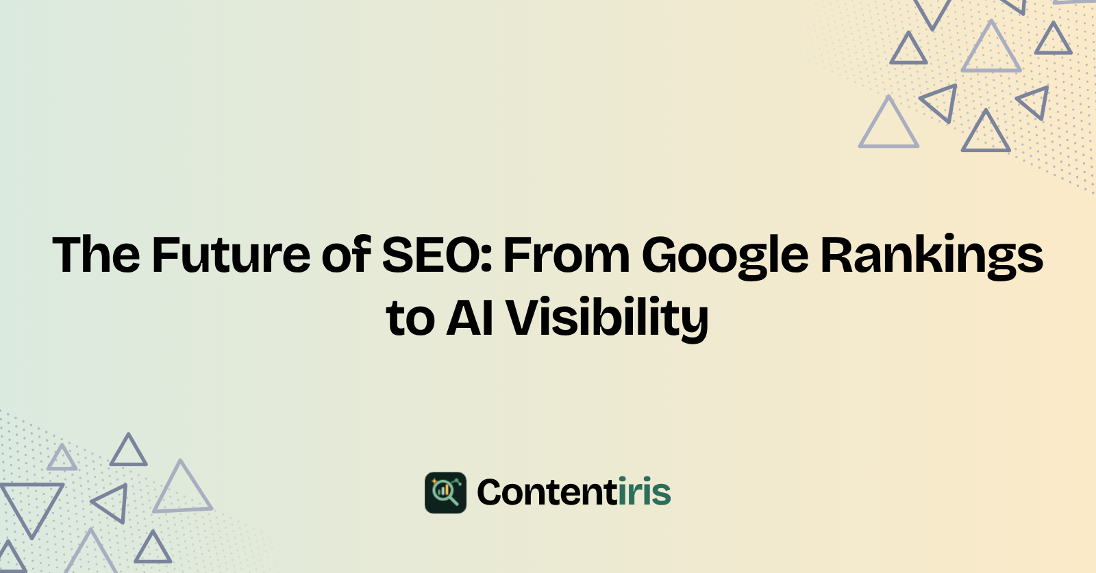 The Future of SEO: From Rankings to AI Visibility